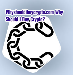 Whyshouldibuycrypto
